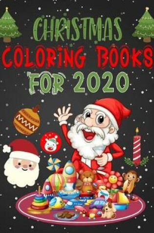 Cover of Christmas Coloring Books For 2020