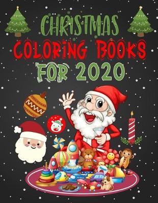 Book cover for Christmas Coloring Books For 2020