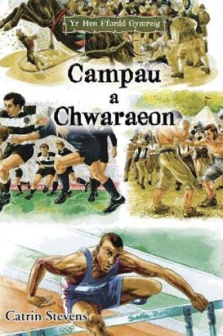 Cover of Hen Ffordd Gymreig, Yr: Campau a Chwaraeon