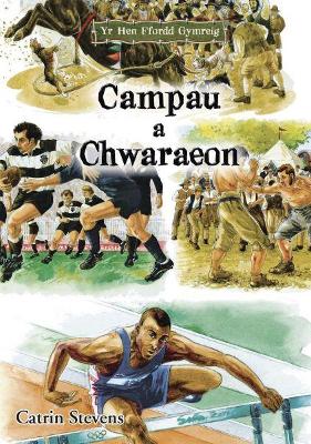 Book cover for Hen Ffordd Gymreig, Yr: Campau a Chwaraeon