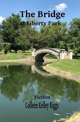 Book cover for The Bridge at Liberty Park