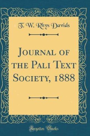 Cover of Journal of the Pali Text Society, 1888 (Classic Reprint)