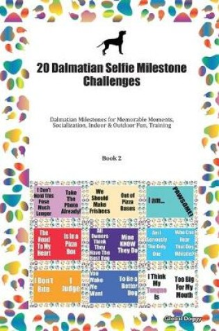 Cover of 20 Dalmatian Selfie Milestone Challenges