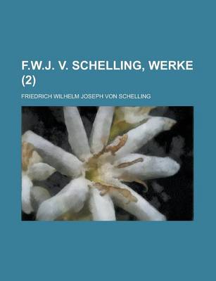 Book cover for F.W.J. V. Schelling, Werke (2)