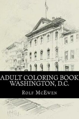 Cover of Adult Coloring Book - Washington, D.C.