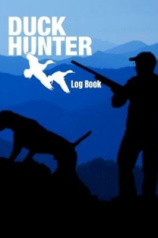 Cover of Duck Hunter Log Book