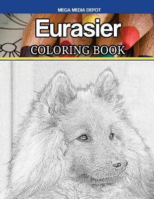 Book cover for Eurasier Coloring Book