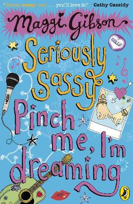 Book cover for Seriously Sassy: Pinch me, I'm dreaming...