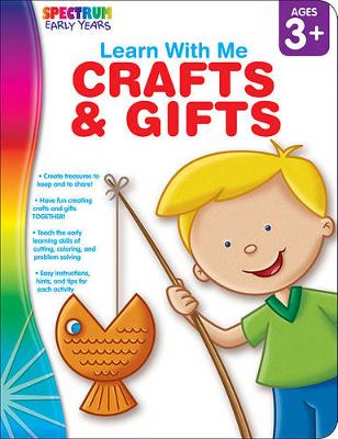 Cover of Crafts & Gifts, Ages 3 - 6