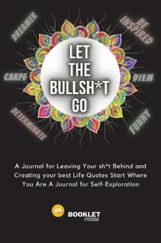 Cover of Let That Bullsh*t Go