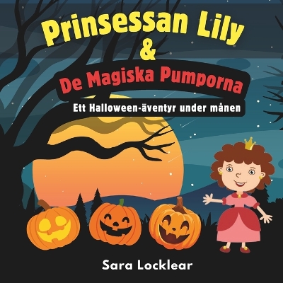 Book cover for Prinsessan Lily & De Magiska Pumporna