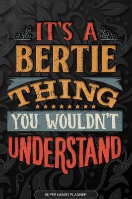 Book cover for It's A Bertie Thing You Wouldn't Understand