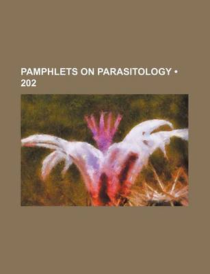 Book cover for Pamphlets on Parasitology (202)