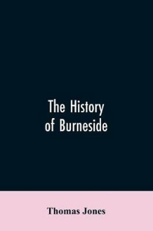 Cover of The History of Burneside