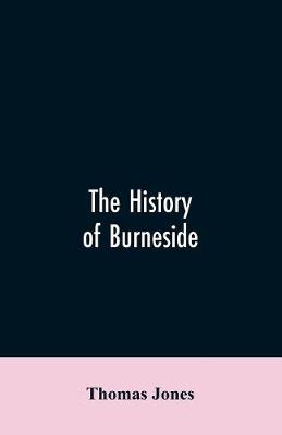 Book cover for The History of Burneside