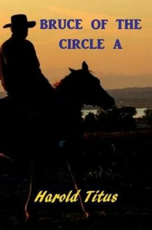 Cover of Bruce of the Circle a