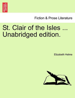 Book cover for St. Clair of the Isles ... Unabridged Edition.