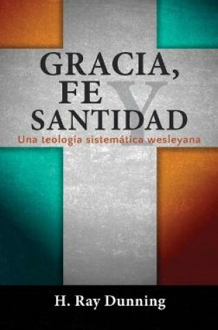 Cover of Gracia, Fe y Santidad