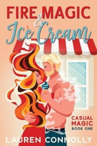 Cover of Fire Magic & Ice Cream