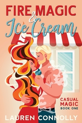 Book cover for Fire Magic & Ice Cream