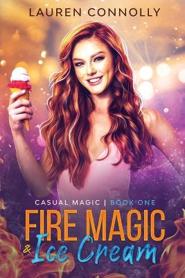 Book cover for Fire Magic & Ice Cream