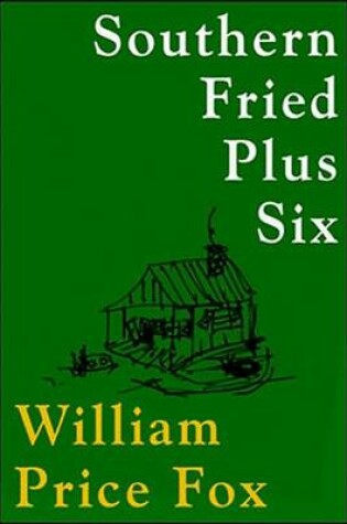 Cover of Southern Fried Plus Six