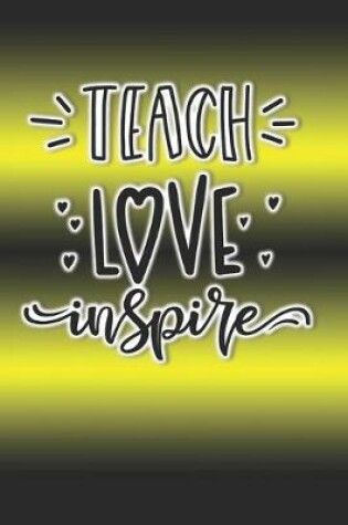 Cover of Teach Love Inspire