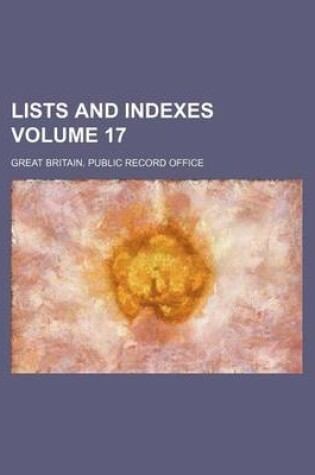 Cover of Lists and Indexes Volume 17