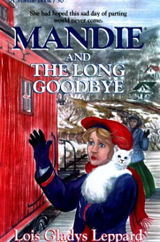 Cover of The Mandie and the Long Good-Bye