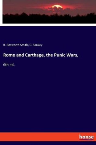 Cover of Rome and Carthage, the Punic Wars,