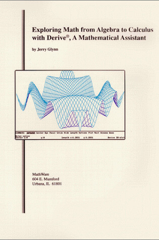 Cover of Exploring Math from Algebra to Calculus with Derive