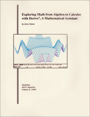 Book cover for Exploring Math from Algebra to Calculus with Derive