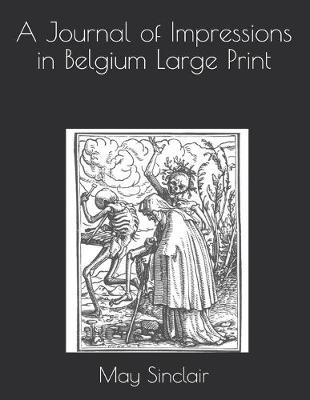 Book cover for A Journal of Impressions in Belgium Large Print