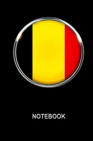 Cover of Notebook. Belgium Flag Cover. Composition Notebook. College Ruled. 8.5 x 11. 120 Pages.