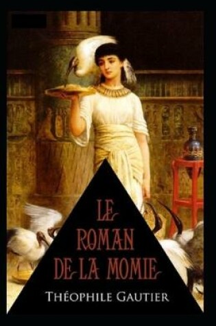 Cover of Le Roman de la momie Annoté