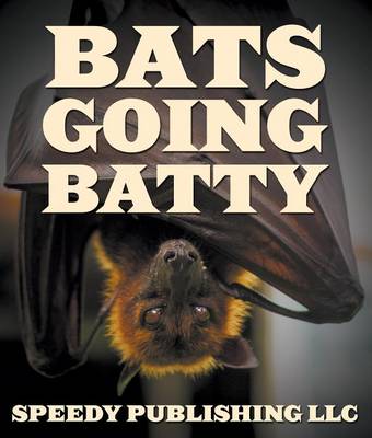 Book cover for Bats Going Batty