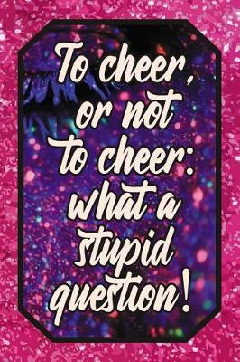 Book cover for To Cheer, or Not to Cheer