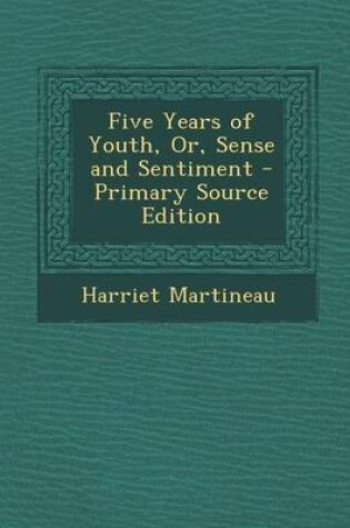 Cover of Five Years of Youth, Or, Sense and Sentiment