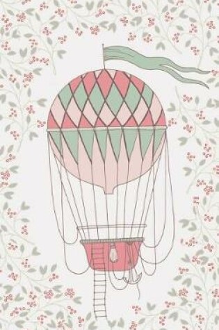 Cover of Pink Coral Hot Air Balloon & Basket - Lined Notebook with Margins - 5x8