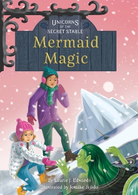 Book cover for Unicorns of the Secret Stable: Mermaid Magic (Book 12)