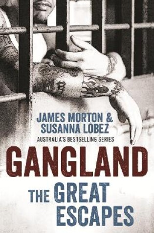 Cover of Gangland: The Great Escapes