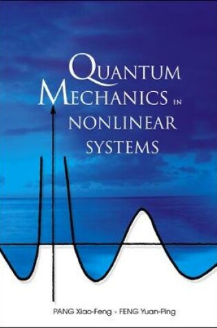 Cover of Quantum Mechanics In Nonlinear Systems