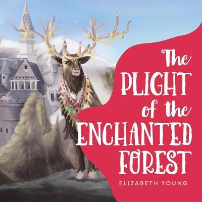 Book cover for The Plight of the Enchanted Forest