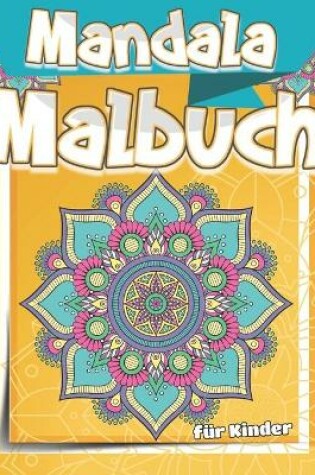 Cover of Mandala Malbuch für Kinder