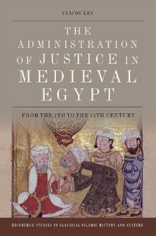 Cover of The Administration of Justice in Medieval Egypt