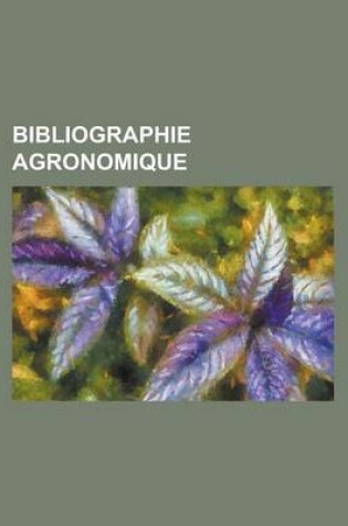 Cover of Bibliographie Agronomique