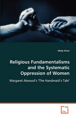 Book cover for Religious Fundamentalisms and the Systematic Oppression of Women