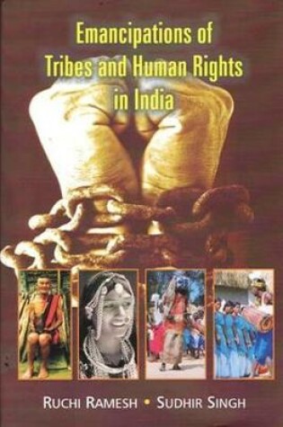 Cover of Emancipations of Tribes and Human Rights in India