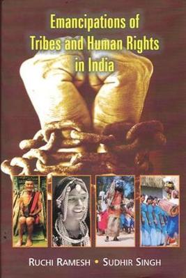 Book cover for Emancipations of Tribes and Human Rights in India