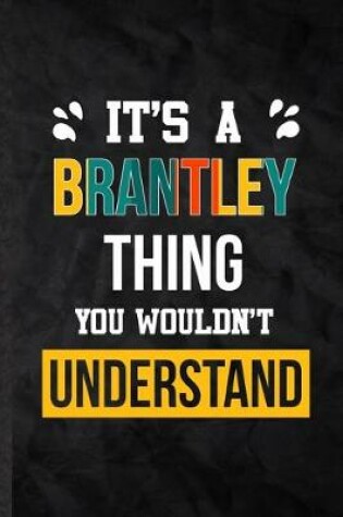 Cover of It's a Brantley Thing You Wouldn't Understand